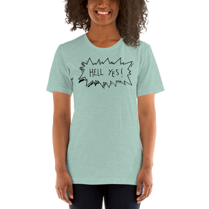 Hell Yes Unisex T-Shirt (more colours)