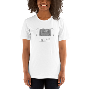 Life's Grate Cotton Unisex T-Shirt